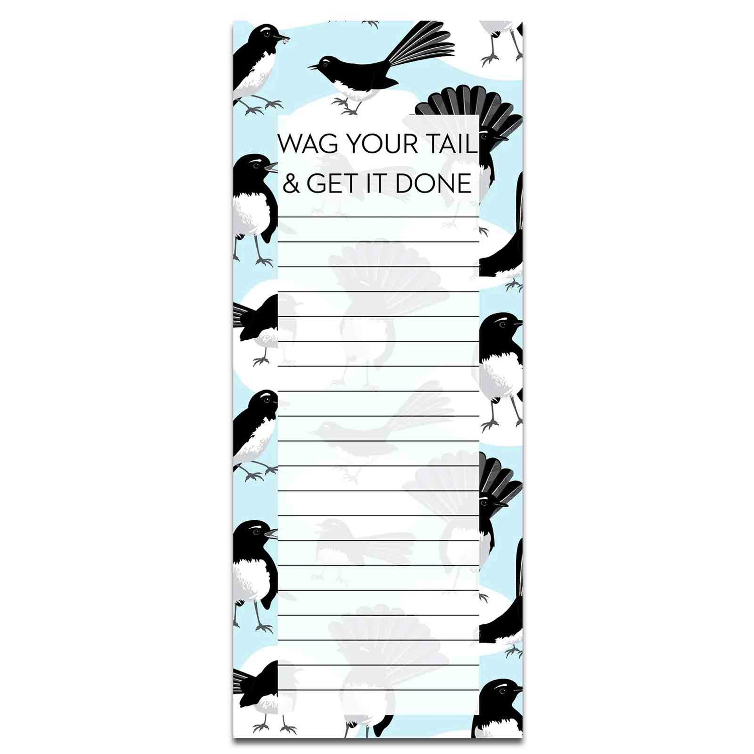 Willie Wagtail Wag Your Tail &amp; Get It Done Magnetic Shopping List Jotter